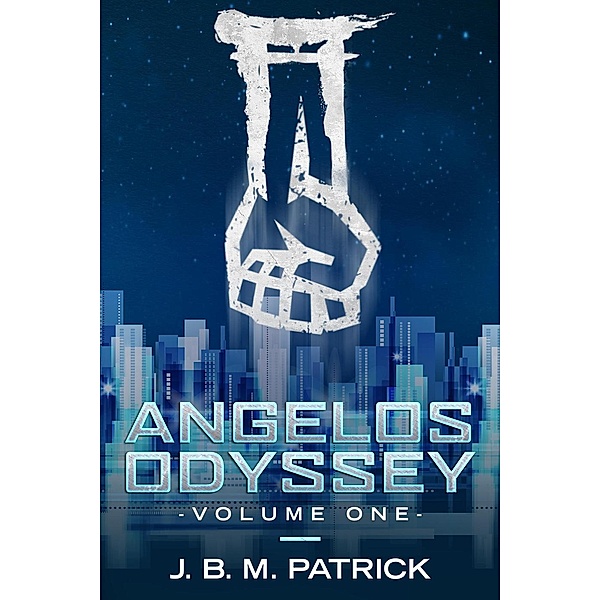 Angelos Odyssey: Volume One, J. B. M. Patrick
