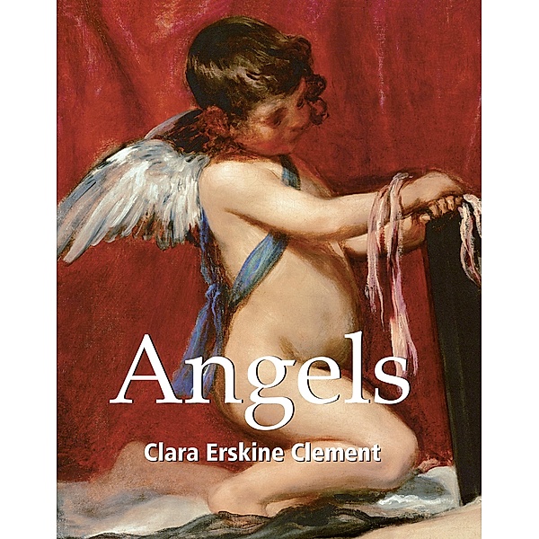Angels, Clara Erskine Clement