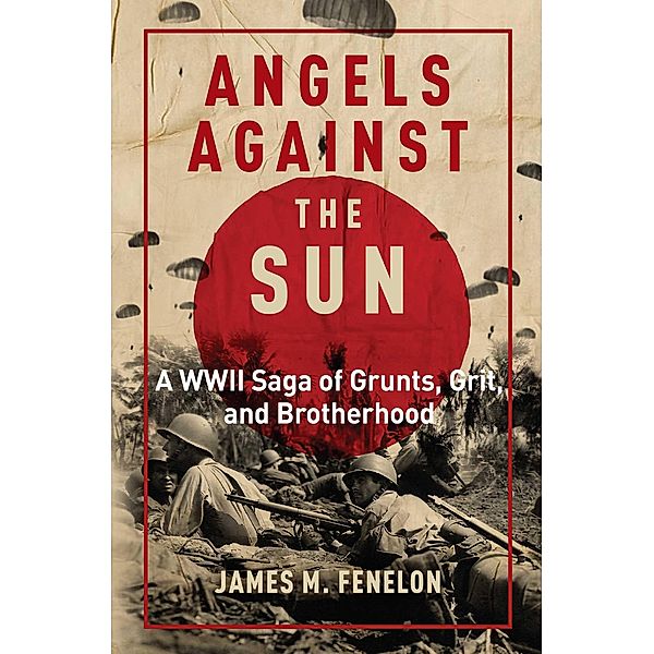 Angels Against the Sun, James M. Fenelon