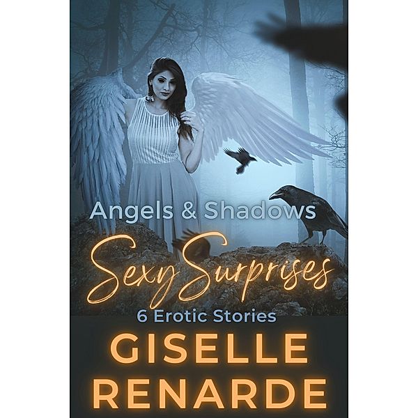 Angels and Shadows Sexy Surprises / Sexy Surprises, Giselle Renarde