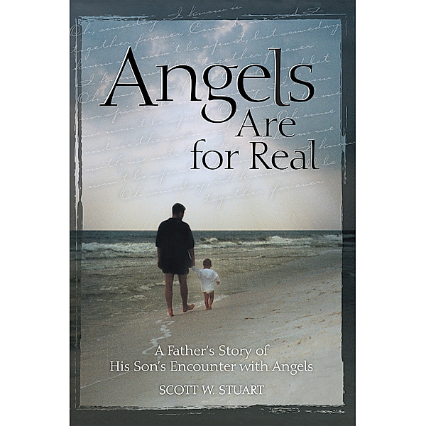 Angels Are for Real, Scott W. Stuart
