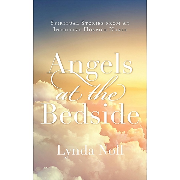 Angels at the Bedside, Lynda Noll