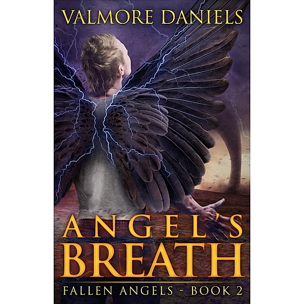 Angel's Breath (Fallen Angels - Book 2) / ValmoreDaniels.com, Valmore Daniels