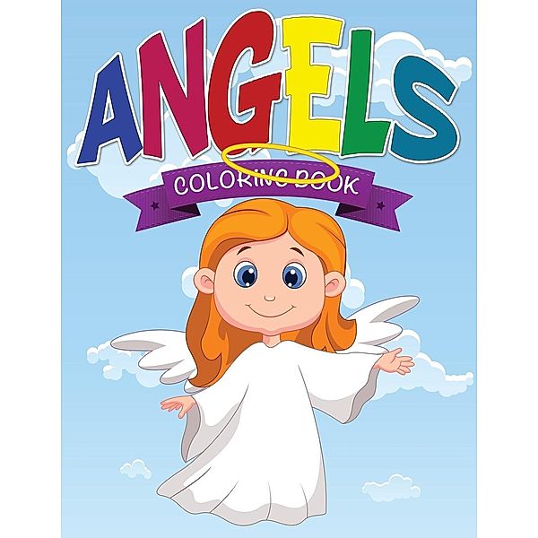 Angels Coloring Book, Speedy Publishing LLC