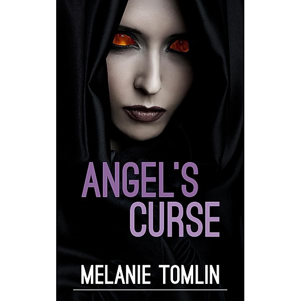 Angel's Curse / Melanie Tomlin, Melanie Tomlin