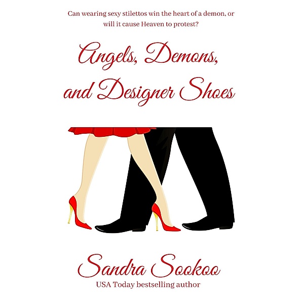 Angels, Demons, and Designer Shoes, Sandra Sookoo