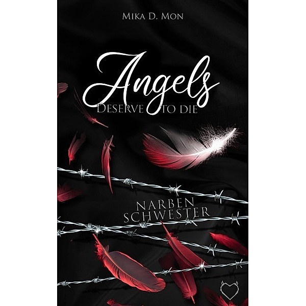 Angels deserve to die, Mika D. Mon