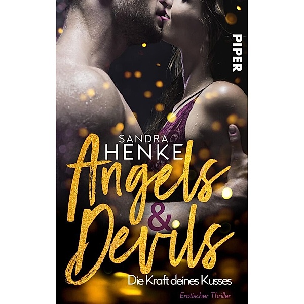 Angels & Devils - Die Kraft deines Kusses, Sandra Henke
