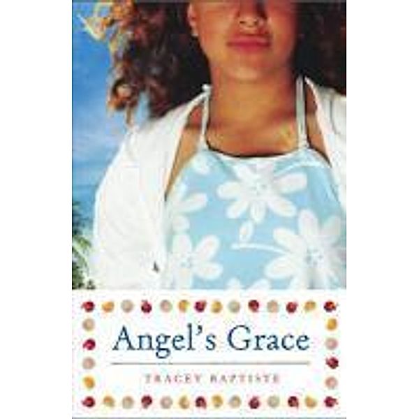 Angel's Grace, Tracey Baptiste