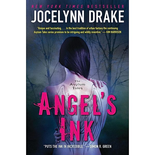 Angel's Ink / The Asylum Tales Bd.1, Jocelynn Drake