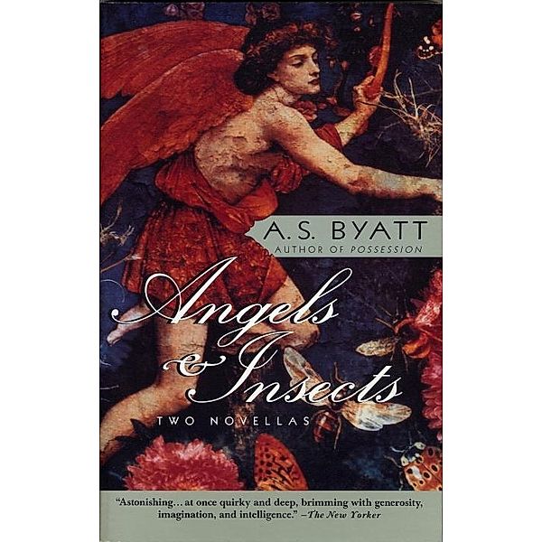 Angels & Insects / Vintage International, A. S. Byatt