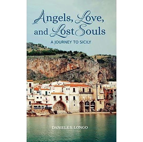 Angels, Love, and Lost Souls / Gerard and Sebastian Travels, Daniele Longo