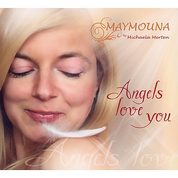 Angels Love You, Maymouna, Michaela Merten