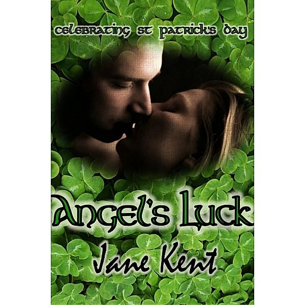 Angel's Luck, Jane Kent