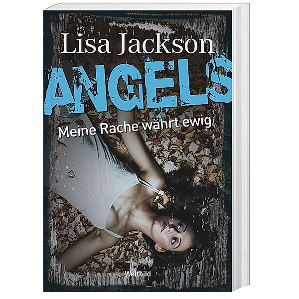 Angels - Meine Rache währt ewig, Lisa Jackson