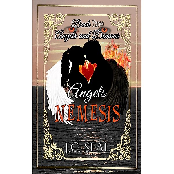 Angels Nemesis / Angels and Demons Bd.3, J. C. Seal