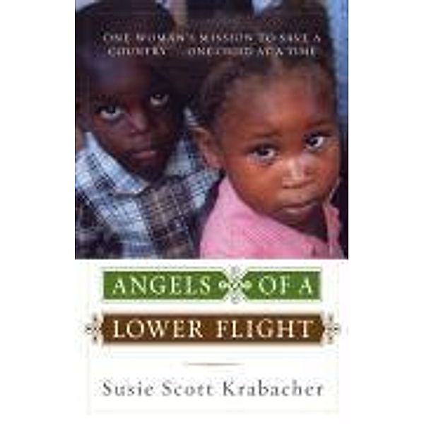 Angels of a Lower Flight, Susan Scott Krabacher