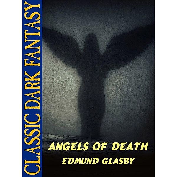 Angels of Death / Wildside Press, Edmund Glasby