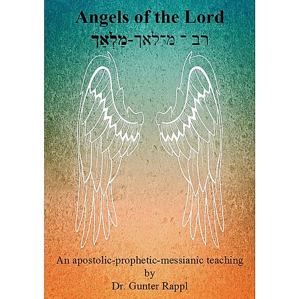 Angels of the Lord, Gunter Rappl