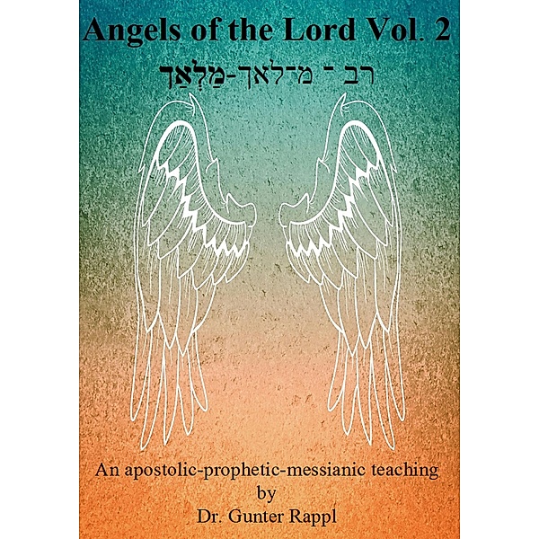 Angels of the Lord Vol. 2, Gunter Rappl