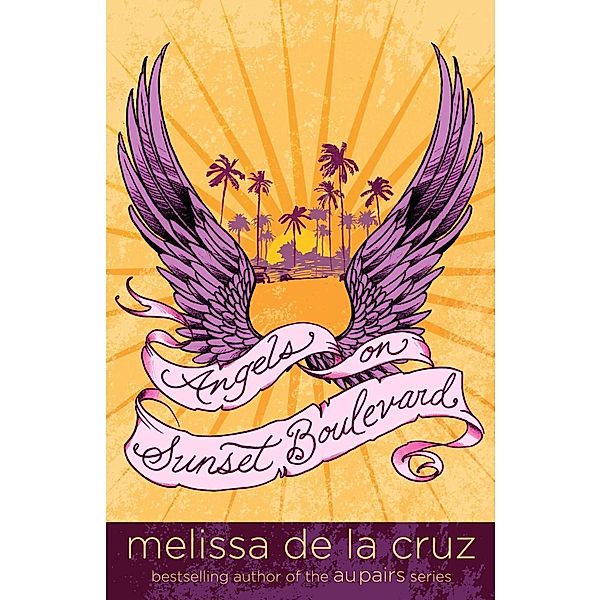 Angels on Sunset Boulevard, Melissa De la Cruz