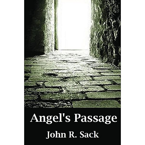 Angel's Passage, John Richard Sack