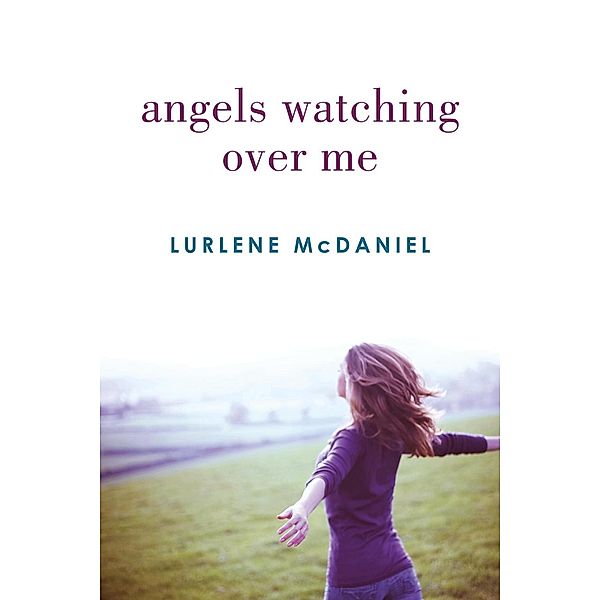 Angels Watching Over Me / Angels Trilogy, Lurlene McDaniel