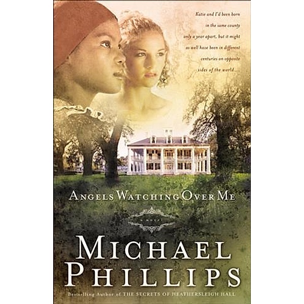 Angels Watching Over Me (Shenandoah Sisters Book #1), Michael Phillips
