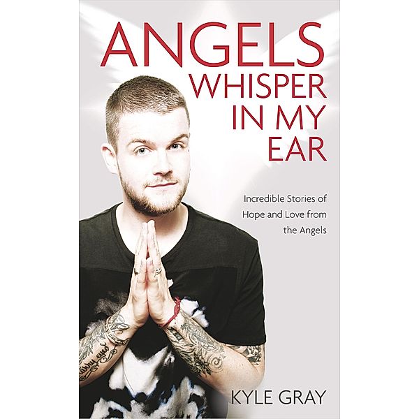 Angels Whisper in My Ear, Kyle Gray