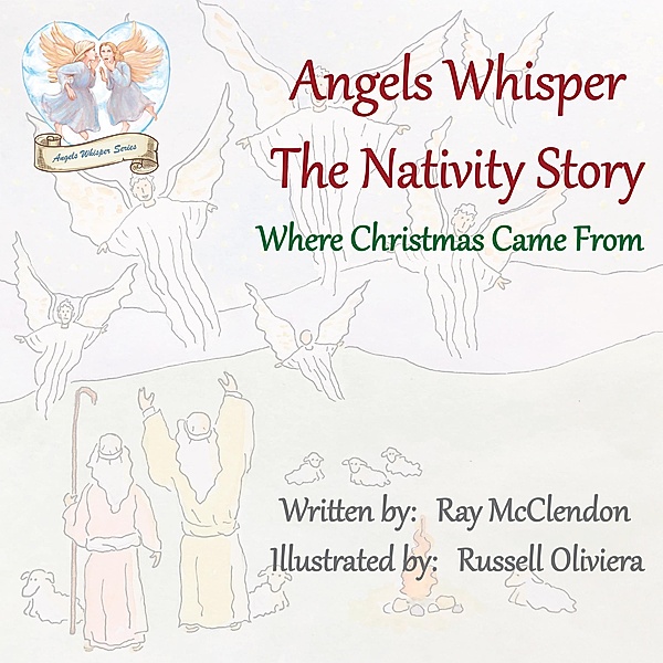 Angels Whisper the Nativity Story, Ray McClendon