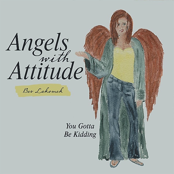 Angels with Attitude, Bev Lakomek