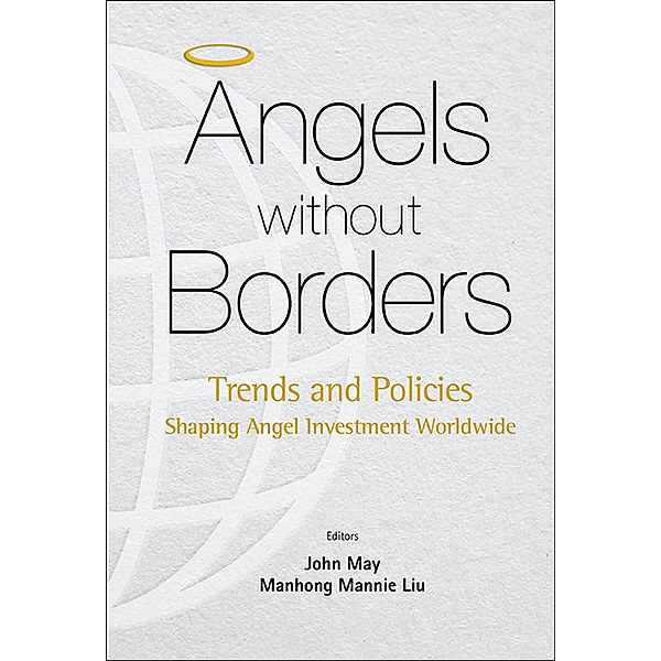 Angels Without Borders: Trends And Policies Shaping Angel Investment Worldwide