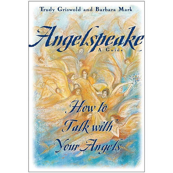 Angelspeake, Barbara Mark, Trudy Griswold