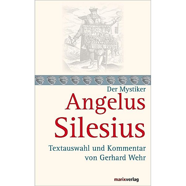 Angelus Silesius / Kleine Mystiker-Reihe, Angelus Silesius