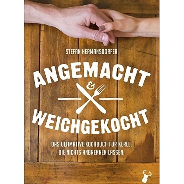 Angemacht & Weichgekocht, Stefan Hermansdorfer