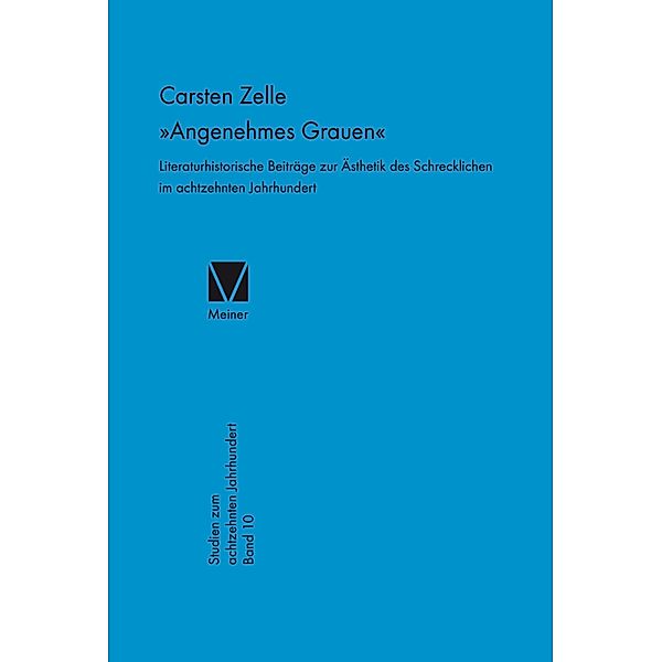 »Angenehmes Grauen« / Studien zum 18. Jahrhundert Bd.10, Carsten Zelle