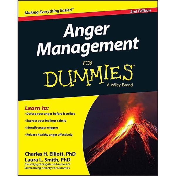 Anger Management For Dummies, Charles H. Elliott, Laura L. Smith, W. Doyle Gentry