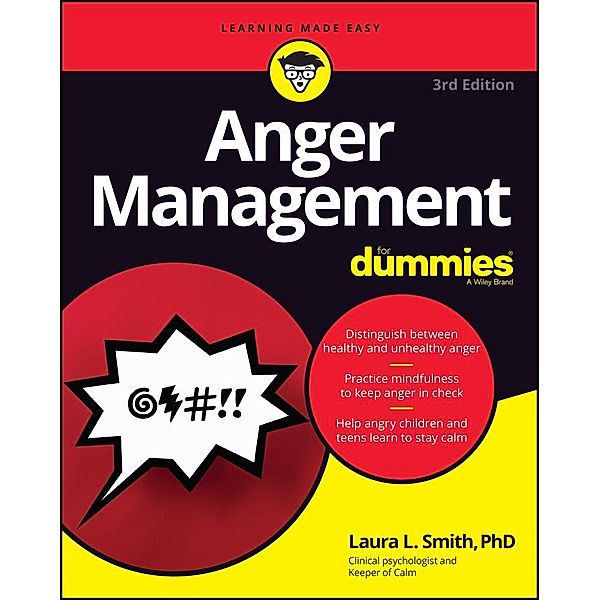 Anger Management For Dummies, Laura L. Smith