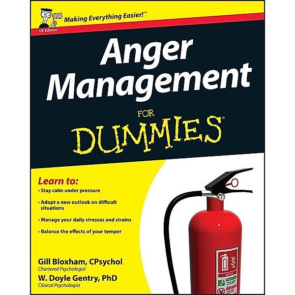 Anger Management For Dummies, UK Edition, Gillian Bloxham, W. Doyle Gentry