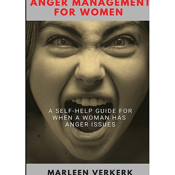 Anger Management for Women, Marleen Verkerk