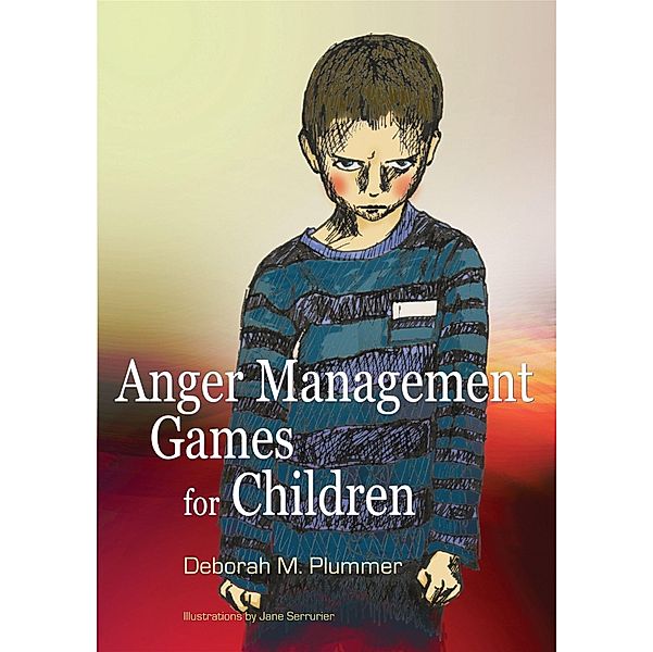 Anger Management Games for Children, Deborah Plummer