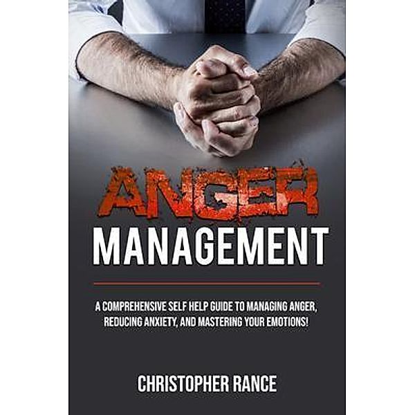 Anger Management / Ingram Publishing, Christopher Rance