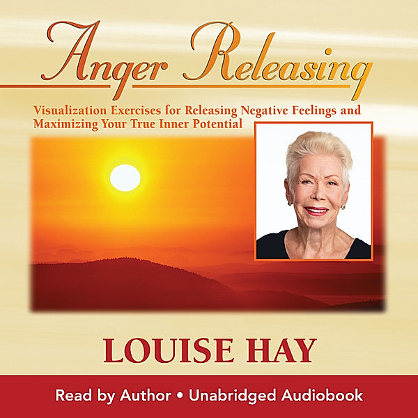 Anger Releasing, Louise Hay