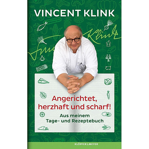 Angerichtet, herzhaft und scharf!, Vincent Klink