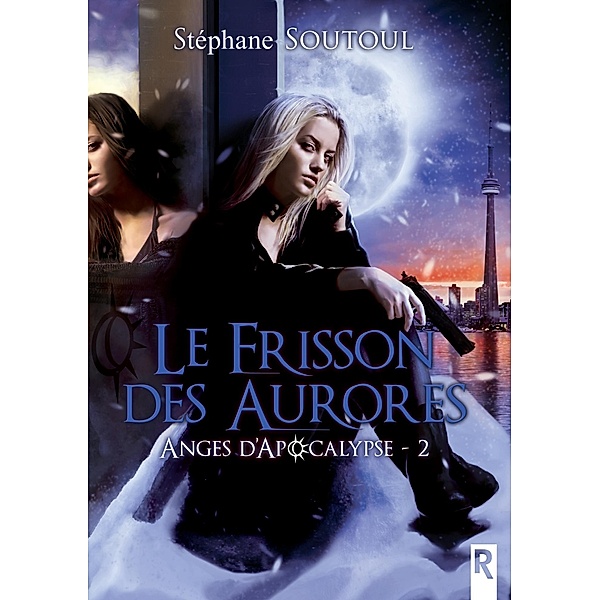 Anges d'apocalypse, Tome 2 / Anges d'apocalypse Bd.2, Stéphane Soutoul