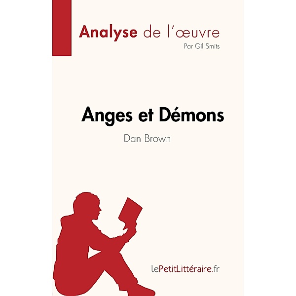Anges et Démons de Dan Brown (Analyse de l'oeuvre), Gil Smits