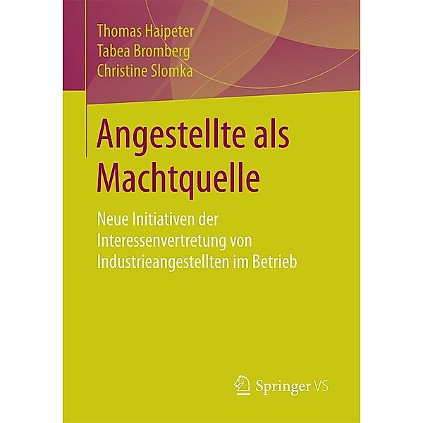 Angestellte als Machtquelle, Thomas Haipeter, Tabea Bromberg, Christine Slomka