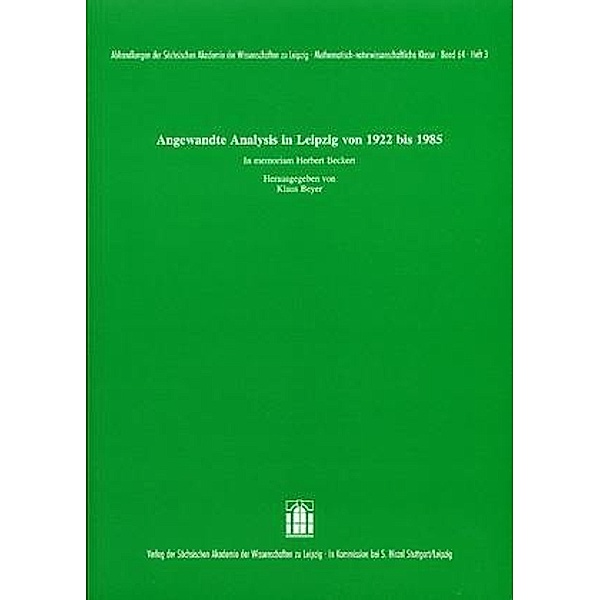 Angewandte Analysis in Leipzig von 1922 bis 1985. In memoriam Herbert Beckert, Klaus Beyer