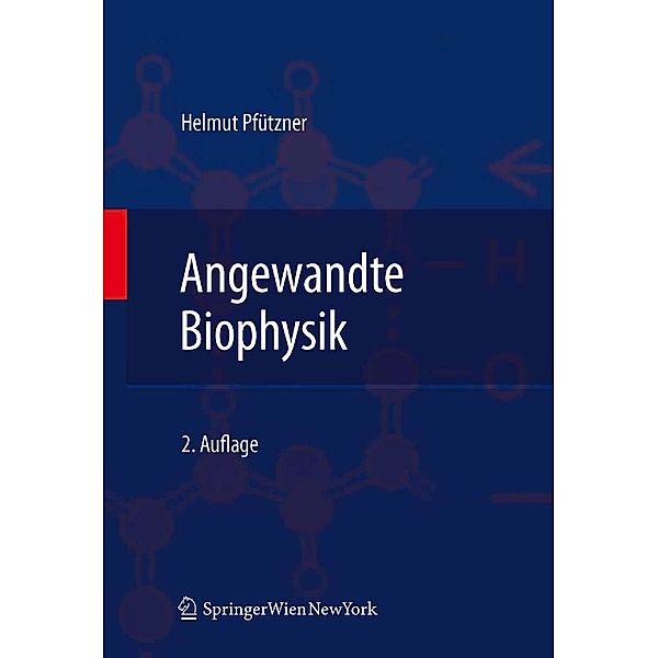 Angewandte Biophysik, Helmut Pfützner