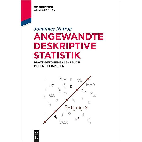 Angewandte Deskriptive Statistik / De Gruyter Studium, Johannes Natrop